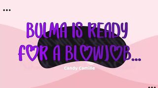 Bulma Awaits a Dirty Mouth:$