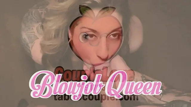 Blowjob Queen